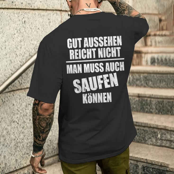 Fun Gut Sehen Reichnicht Man Muss Auch Saufen Kann S T-Shirt mit Rückendruck Geschenke für Ihn