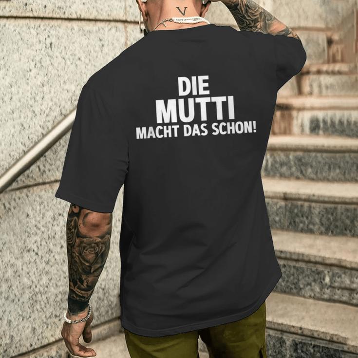 First Name Die Mutti Macht Das Schon T-Shirt mit Rückendruck Geschenke für Ihn