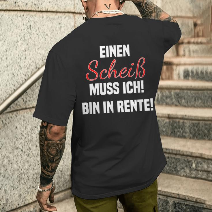 Pensioner Ein Scheiß Muss Ich A Scheiß Muss Ich Bin In Rente T-Shirt mit Rückendruck Geschenke für Ihn