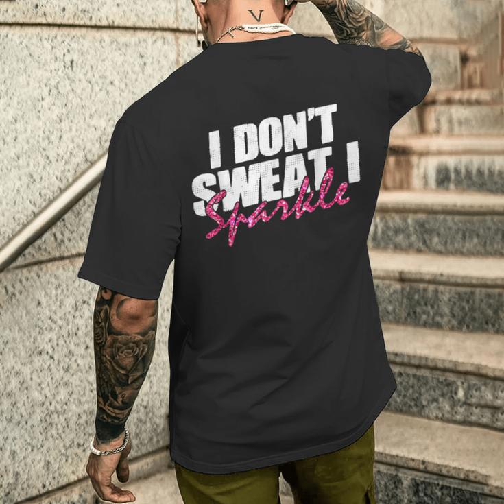 Quote Don't Sweat I Sparkle T-Shirt mit Rückendruck Geschenke für Ihn