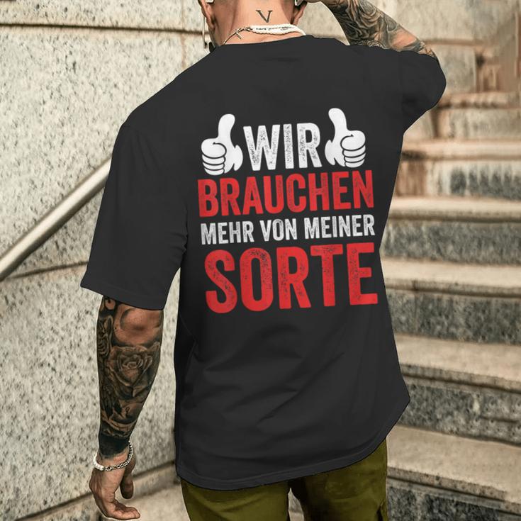 Saying Wir Brauchen Mehron Meiner Sorte T-Shirt mit Rückendruck Geschenke für Ihn