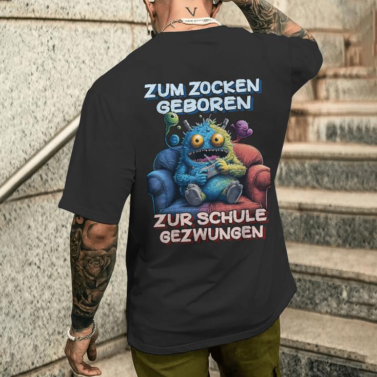 Gamer Computer Zum Zocken Geboren Zur Schule Gezwungen T-Shirt mit Rückendruck Geschenke für Ihn