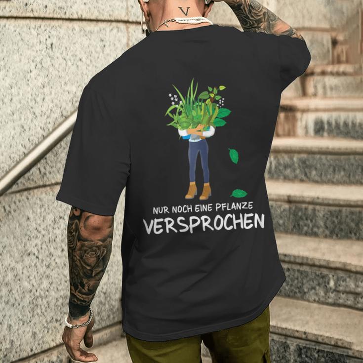 Gardener Garden Chef Florist Nur Noch Eine Pflanz S T-Shirt mit Rückendruck Geschenke für Ihn