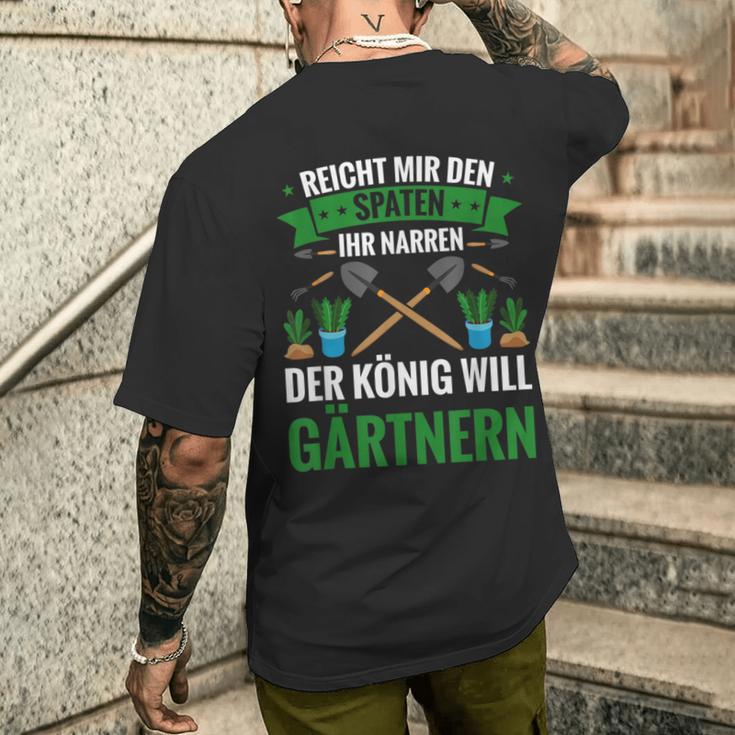 Gardening Reich Mir Den Spadeen Der König Will Gardening T-Shirt mit Rückendruck Geschenke für Ihn