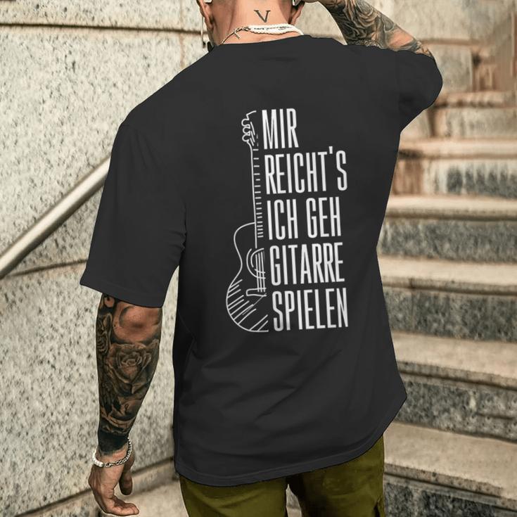 Guitar Mir Reichts Ich Geh Guitarre Spielen T-Shirt mit Rückendruck Geschenke für Ihn