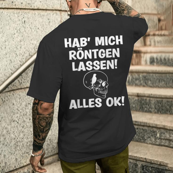 Hab Mich Röntgen Lassen Alles Ok Sayings T-Shirt mit Rückendruck Geschenke für Ihn