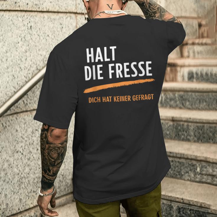 Halt Die Fresse Dich Hat Keiner Gefragt Quotes T-Shirt mit Rückendruck Geschenke für Ihn