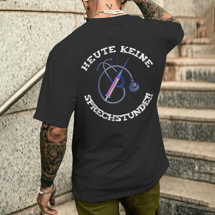 Heute Keine Sprechstunde Arzt Doktor Pfleger T-Shirt mit Rückendruck Geschenke für Ihn