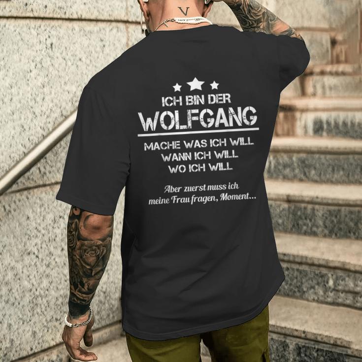 Ich Bin Der Wolfgang Mache Was Ich Will Wann Ich Will S T-Shirt mit Rückendruck Geschenke für Ihn