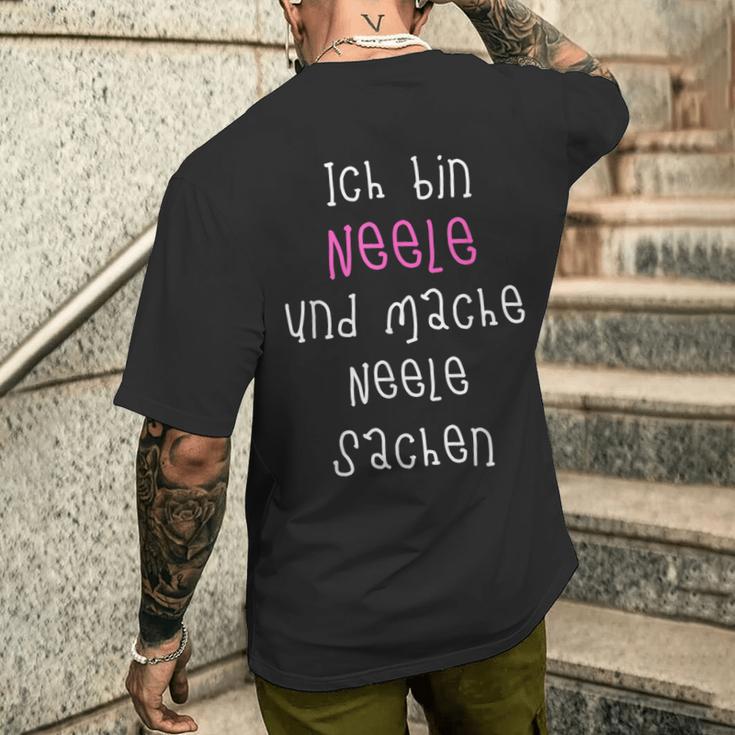 Ich Bin Neele Und Mache Neele Sachen Cute Slogan For T-Shirt mit Rückendruck Geschenke für Ihn