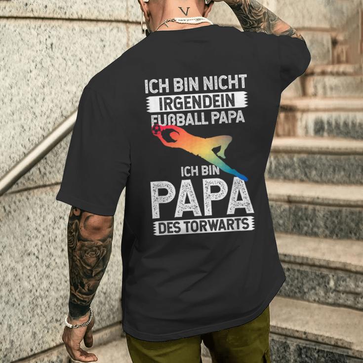 Ich Bin Nicht Irgendein Fußball Papa Ich Bin Dad Des Goalkeeper T-Shirt mit Rückendruck Geschenke für Ihn