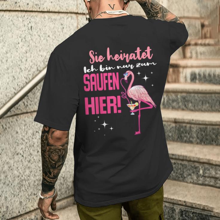 Ich Bin Nur Zum Saufen Hier I'm Just For The Saufen Her T-Shirt mit Rückendruck Geschenke für Ihn