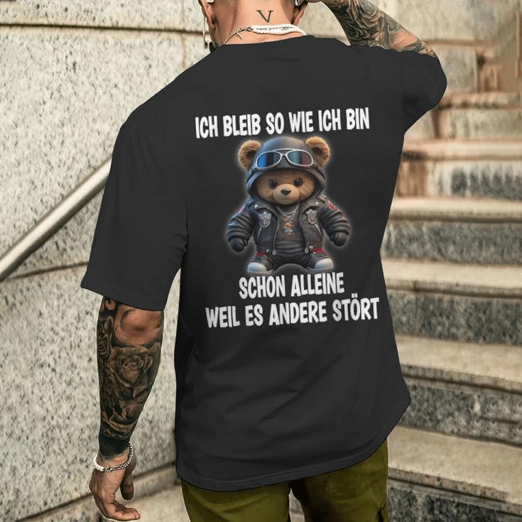 Ich Bleib So Wie Ich Bin Schon Alleine Weil Es Andere Stört T-Shirt mit Rückendruck Geschenke für Ihn