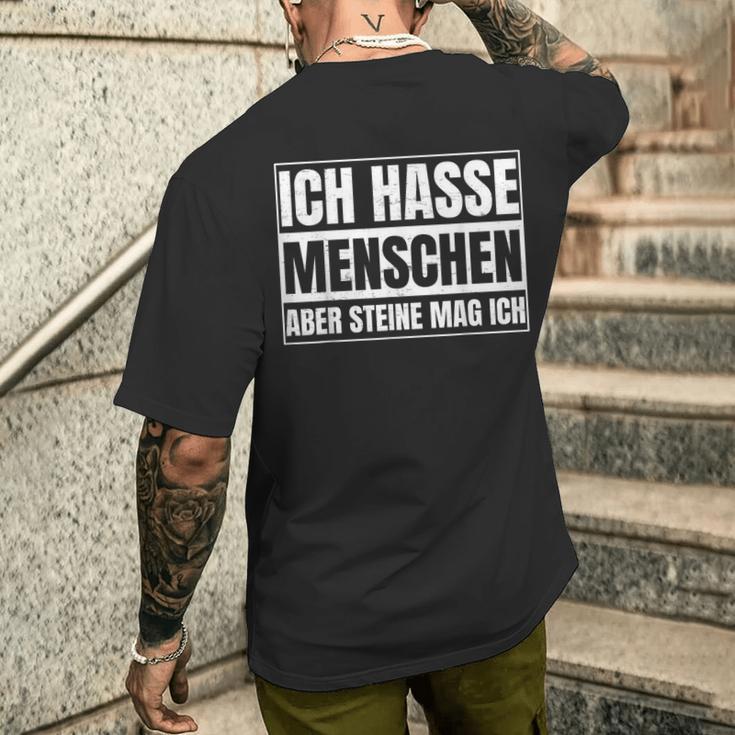 Ich Hasse Menschen Aber Steine Mag Ich For Sarcasm Fans T-Shirt mit Rückendruck Geschenke für Ihn