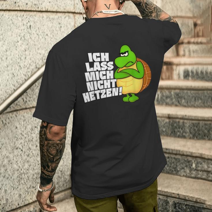 Ich Lass Mich Nicht Hetz Ich Lass Mich Nicht Hetz T-Shirt mit Rückendruck Geschenke für Ihn