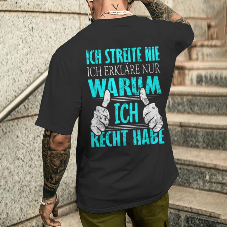 Ich Streite Nicht Ich Erkläre Nur Warum Ich Recht Habe T-Shirt mit Rückendruck Geschenke für Ihn