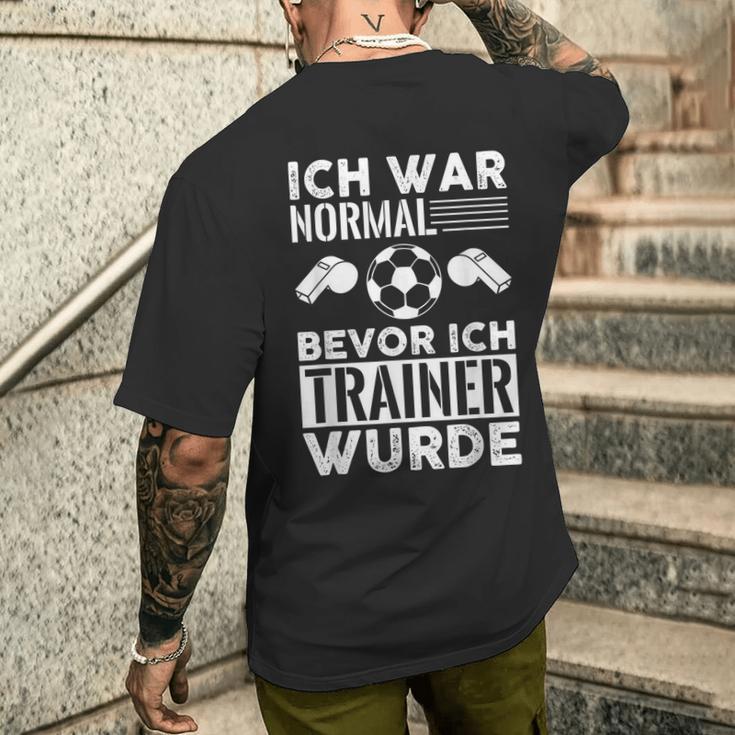 Ich War Normal Bevor Ich Trainer Wurde T-Shirt mit Rückendruck Geschenke für Ihn