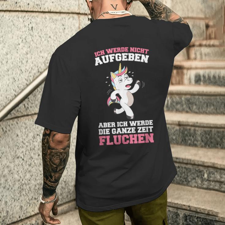 Ich Werde Nicht Aufgeben Aber Die Ganze Zeit Fluchen German Langu T-Shirt mit Rückendruck Geschenke für Ihn