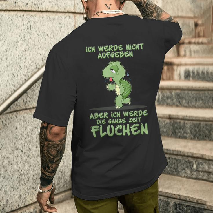 Jogger Ich Werde Nicht Aufgeben Aber Die Ganze Zeit Fluchen T-Shirt mit Rückendruck Geschenke für Ihn