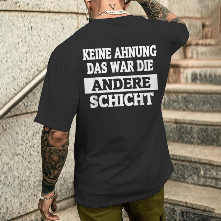 Keine Ahnung Das War Die Andere Layer T-Shirt mit Rückendruck Geschenke für Ihn