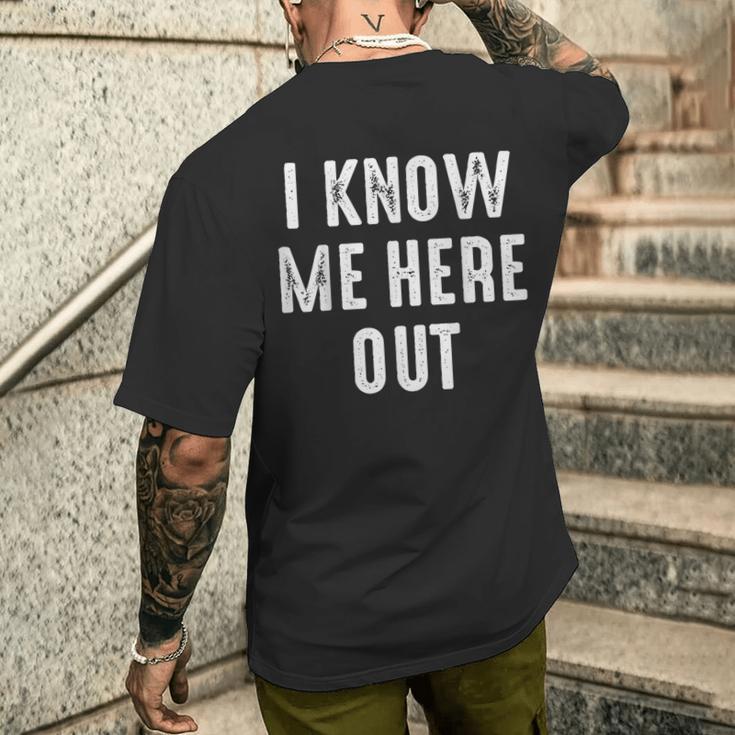 Know Here Out Ich Kenne Mich Hier Aus Denglish Slogan T-Shirt mit Rückendruck Geschenke für Ihn