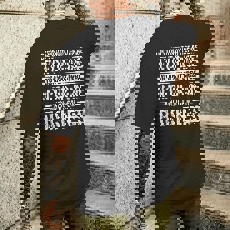 Did You Know There Are Two Places You Can Stay For Free Men's T-shirt Back Print Gifts for Him