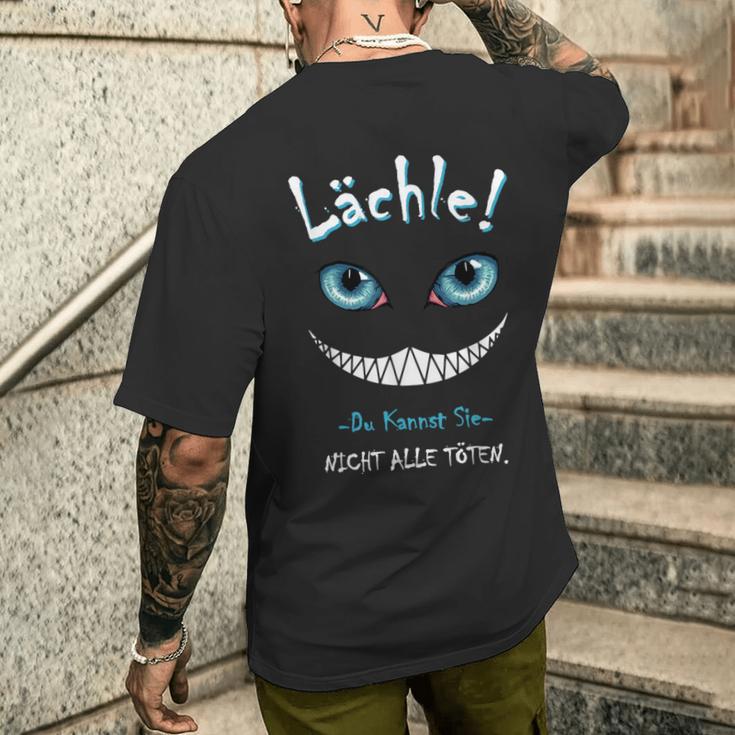 Lächle Du Kannst Sie Nicht Alle Töten Cat Laughter T-Shirt mit Rückendruck Geschenke für Ihn