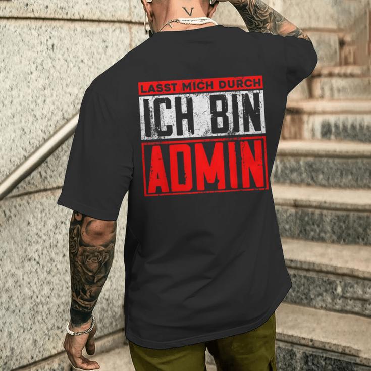 Lassen Mich Durch Ich Bin Admin Informatik Itler T-Shirt mit Rückendruck Geschenke für Ihn