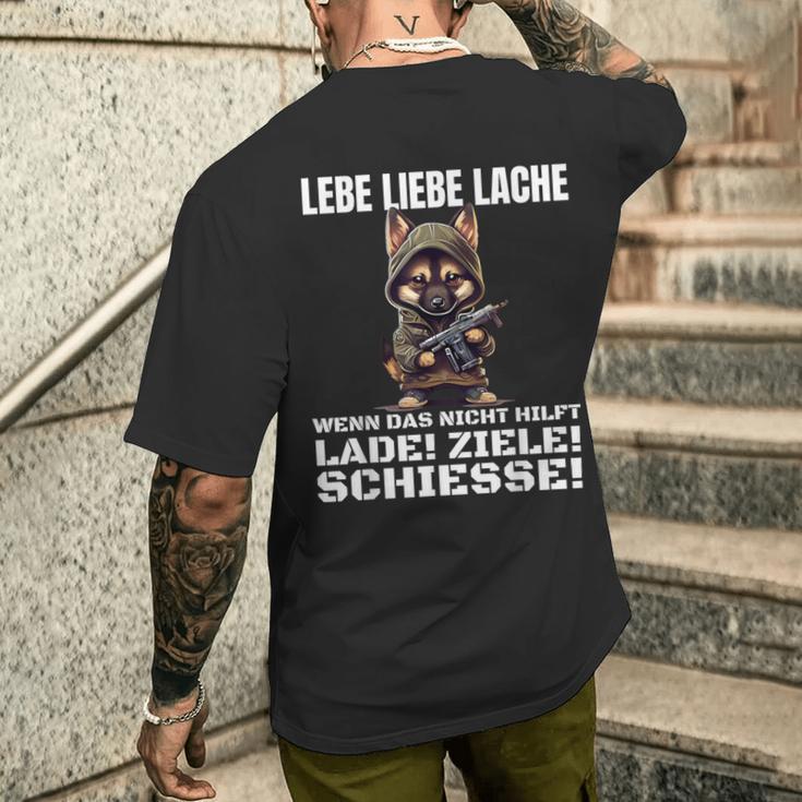 Lebe Liebe Lache Wenn Das Nicht Hilft Laden Ziele Schiesse T-Shirt mit Rückendruck Geschenke für Ihn