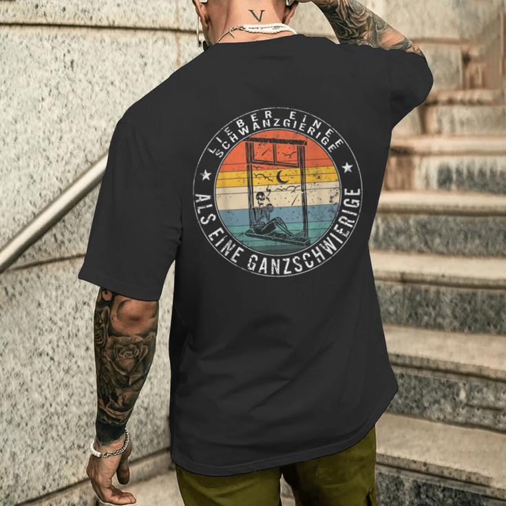 Lieber Eine Schwanzgierige Als Eine Ganzdifficult A T-Shirt mit Rückendruck Geschenke für Ihn