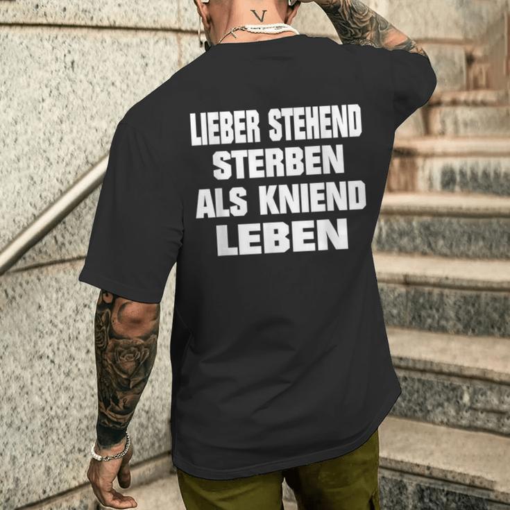 Lieber Stehend Sterben Als Kneiend Leben T-Shirt mit Rückendruck Geschenke für Ihn