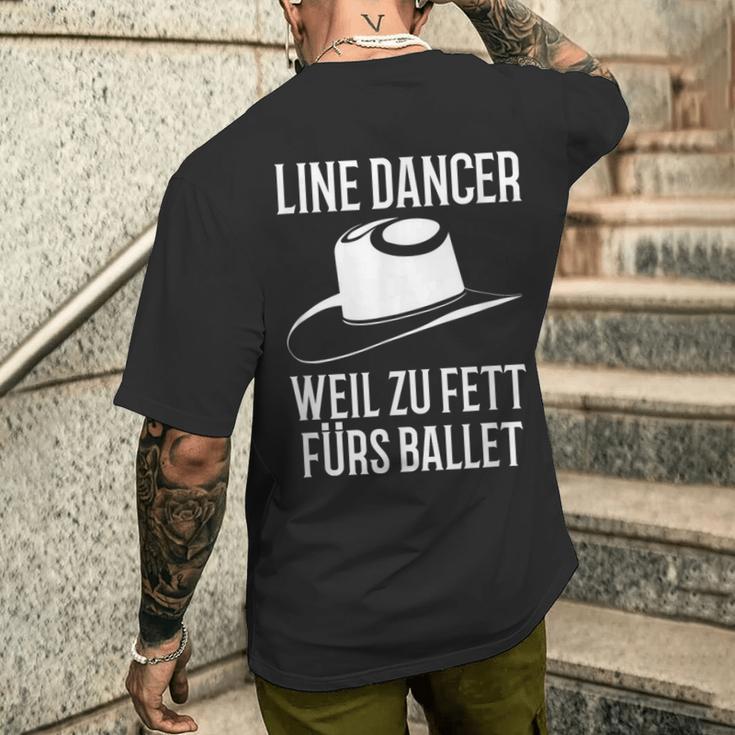 With Line Dance Dance Line Dancer Weil Zu Fett Für Ballet T-Shirt mit Rückendruck Geschenke für Ihn