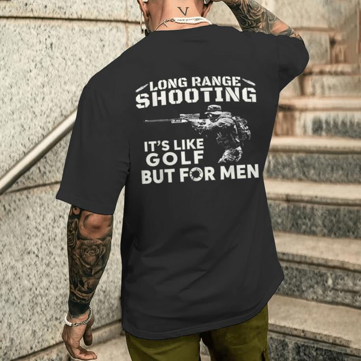 Long Range Shooting Wie Es Ist Golf Aber Für Herren T-Shirt mit Rückendruck Geschenke für Ihn