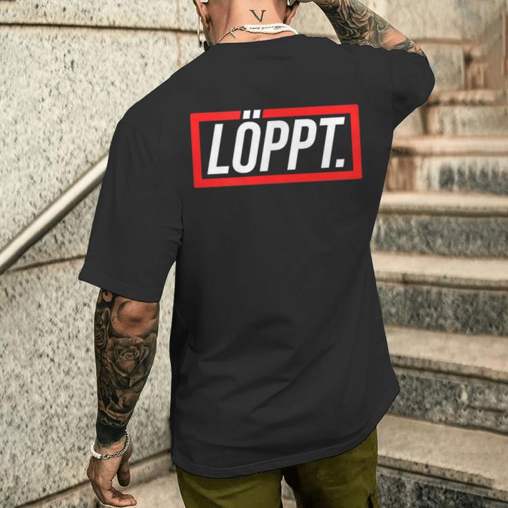 Löppt Läuft Plattdeutsch Norddeutsch Schnacken With Style T-Shirt mit Rückendruck Geschenke für Ihn