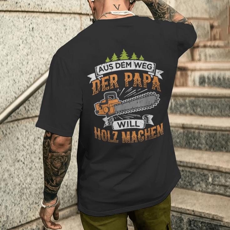 Lumberjack Papa Will Holz Machen Chainsaw Forstwirt T-Shirt mit Rückendruck Geschenke für Ihn