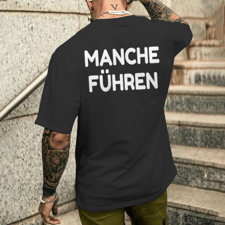 Manche Führen Manche Folgen With Slogan T-Shirt mit Rückendruck Geschenke für Ihn