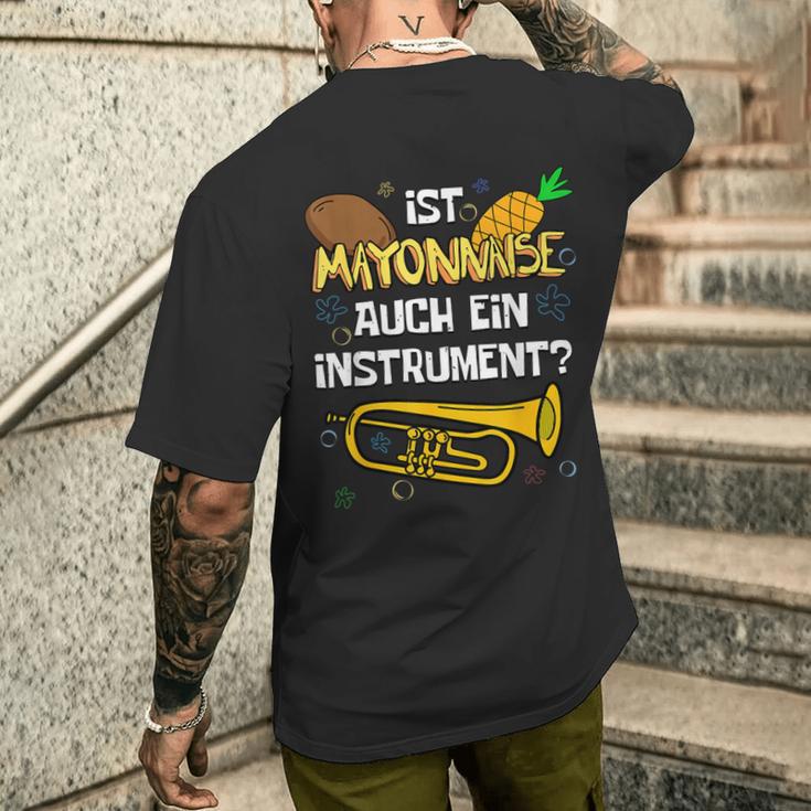 Is Mayonnaise Auch Ein Instrument Slogan T-Shirt mit Rückendruck Geschenke für Ihn