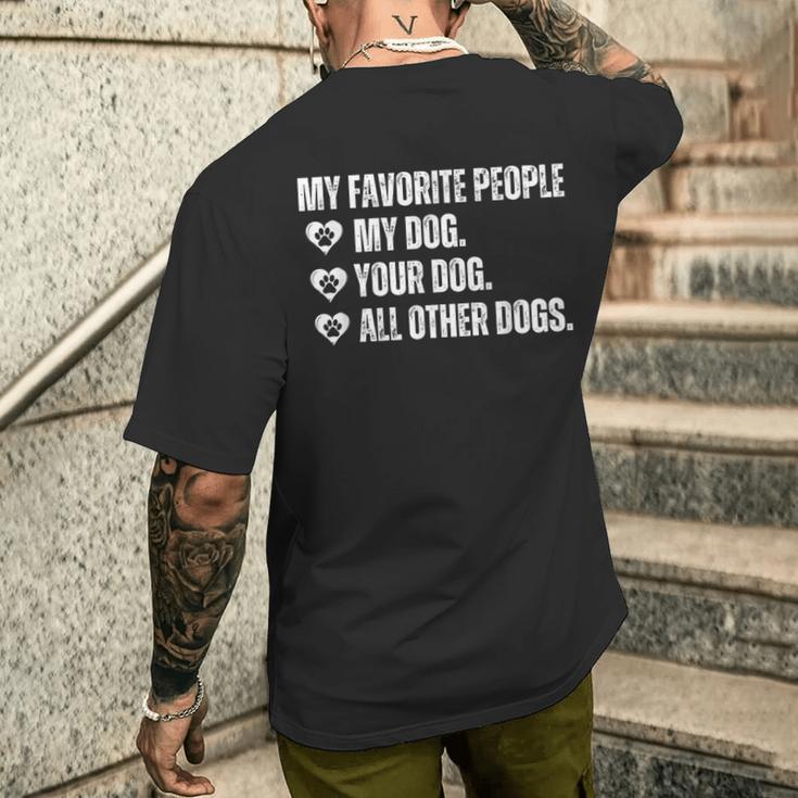 Meine Lieblingsleute Sind Mein Hund Dein Hund Und Alle Anderen Hunde T-Shirt mit Rückendruck Geschenke für Ihn