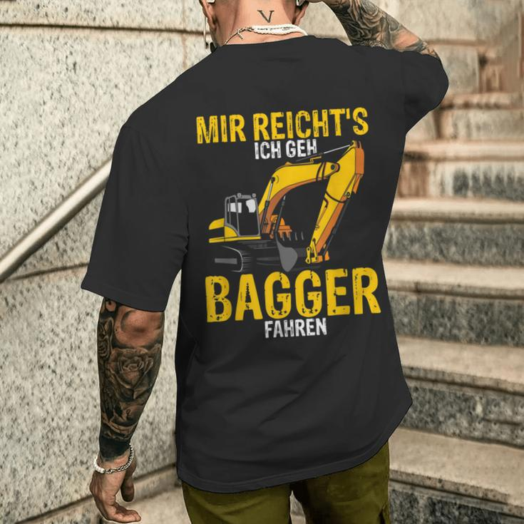 Mir Reichts Ich Geh Bagger Fahren Digger Driver T-Shirt mit Rückendruck Geschenke für Ihn