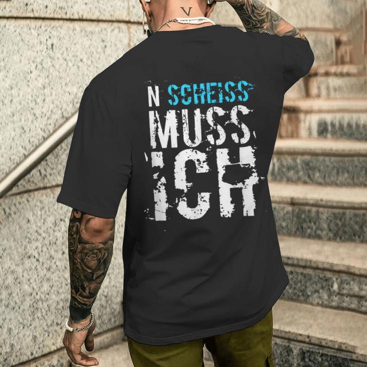 'N Scheiss Muss I' Idea T-Shirt mit Rückendruck Geschenke für Ihn