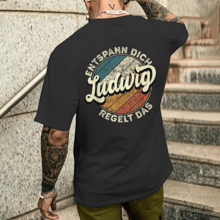 Name Ludwig Entspann Dich Ludwig Regelt Das T-Shirt mit Rückendruck Geschenke für Ihn