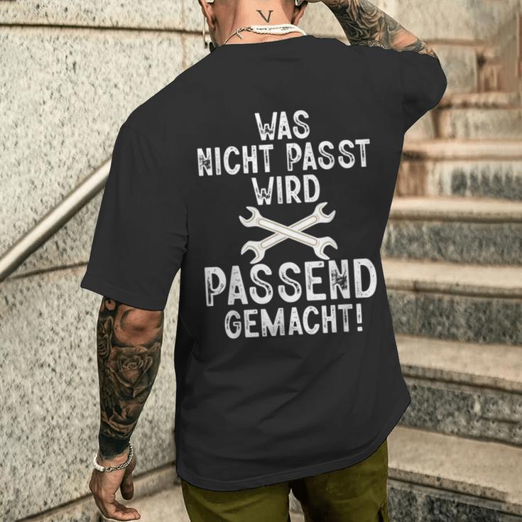 Was Nicht Passt Passend Gemacht Handwerk Handwerker T-Shirt mit Rückendruck Geschenke für Ihn