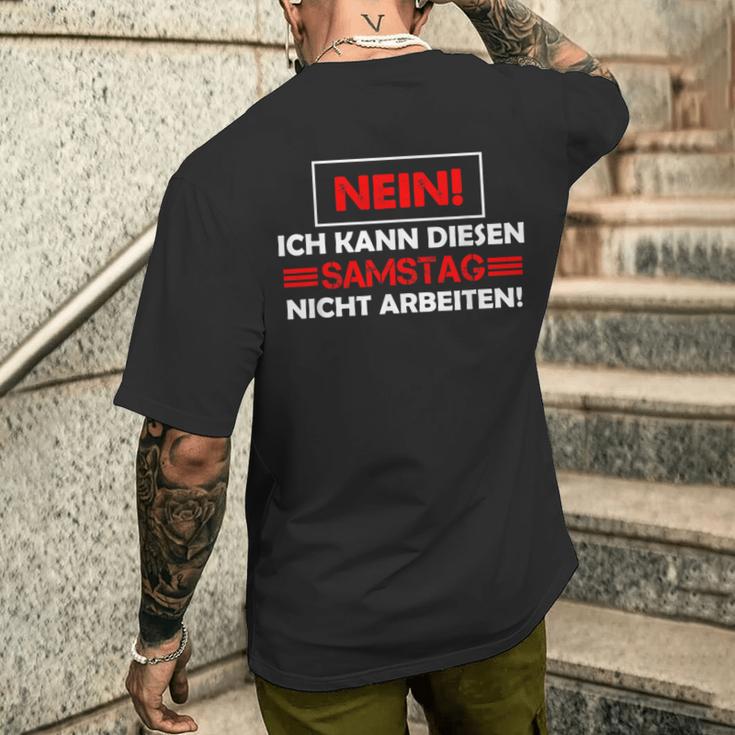 No Ich Kann Diesen Saturstag Nicht Arbeiten T-Shirt mit Rückendruck Geschenke für Ihn