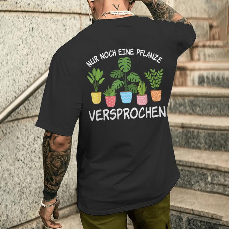 Nur Noch Eine Pflanz Nur Noch Eine Pflanzen T-Shirt mit Rückendruck Geschenke für Ihn