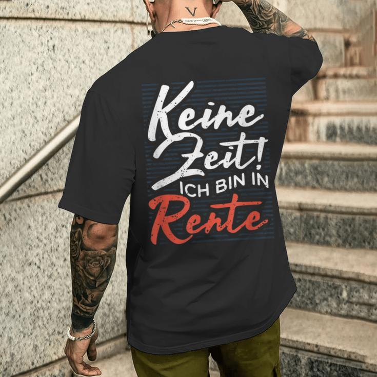 Pensioners No Time Ich Bin In Rente T-Shirt mit Rückendruck Geschenke für Ihn