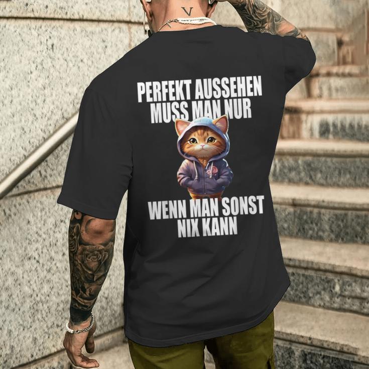 Perfekt Aussehen Wenn Man Sonst Nichts Kann Perfect Look T-Shirt mit Rückendruck Geschenke für Ihn