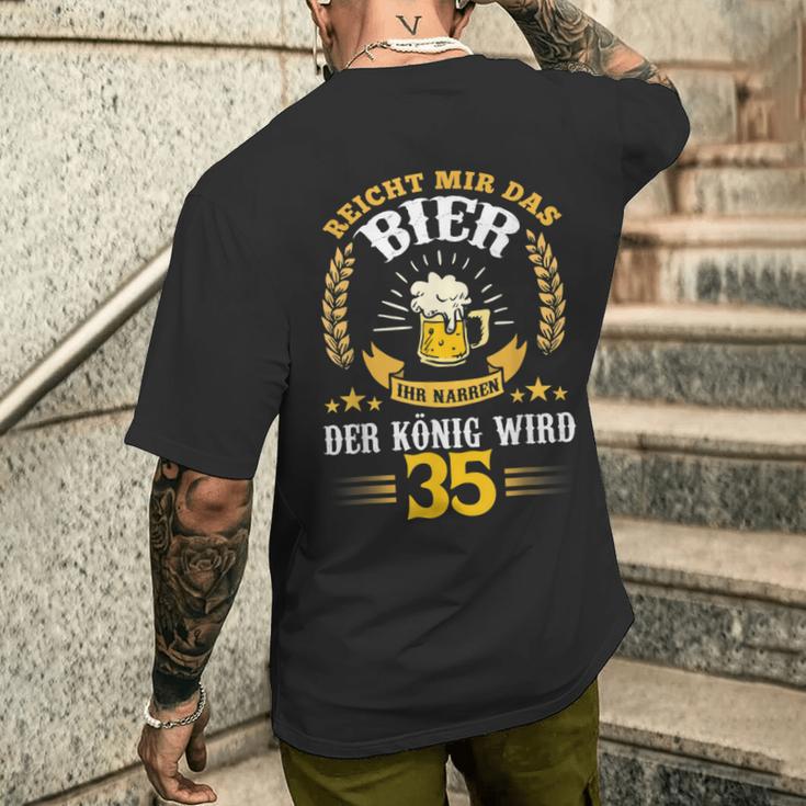 Rich Mir Das Bier Ihr Fools Der König Wird 35 Birthday T-Shirt mit Rückendruck Geschenke für Ihn