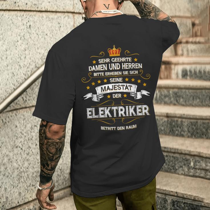 Seine Majestät Der Elektroriker Betritt Den Raum 'Seine Majestät Der Elektrori T-Shirt mit Rückendruck Geschenke für Ihn