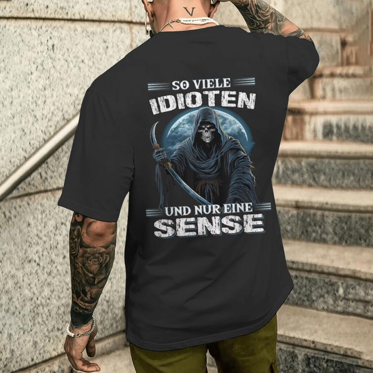 Soviele Idioten Und Nur Eine Sense Sarcasmus Reaper T-Shirt mit Rückendruck Geschenke für Ihn