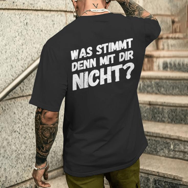 Was Stimmt Denn Mit Dir Nicht Lustiger Spruch T-Shirt mit Rückendruck Geschenke für Ihn